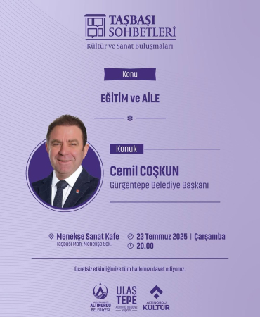 TAŞBAŞI SOHBETLERİ’NDE HAFTANIN KONUĞU CEMİL COŞKUN Her hafta farklı konu başlıklarında uzman is (1)